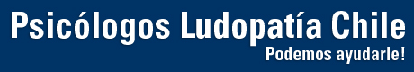 Psic�logos Ludopat�a Chile